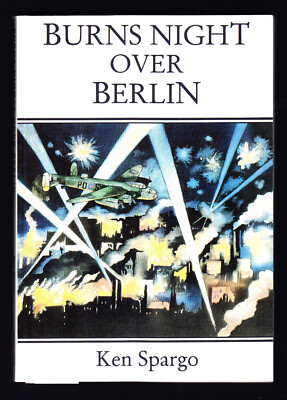 Wing Commander Ken 'Rabbie' Burns DSO DFC Burns Night Over Berlin RAR 1. Auflage