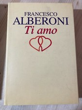 Libro Francesco Alberoni - Ti amo
