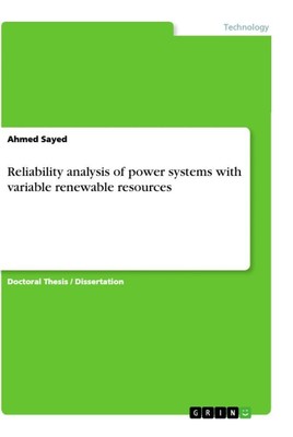 Reliability analysis of power systems with variable renewable resources Ahmed Sa