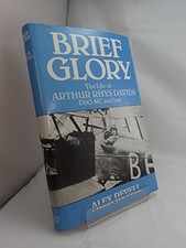 BRIEF GLORY: LIFE OF ARTHUR RHYS DAVIDS By Alex Revell - Hardcover