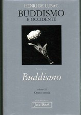 Buddismo e occidente (Volume 22) - Henri De Lubac (Editoriale Jaca Book) [1987]