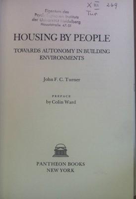 Housing by People: Towards Autonomy in Building Environments. Ward, John F.C.: