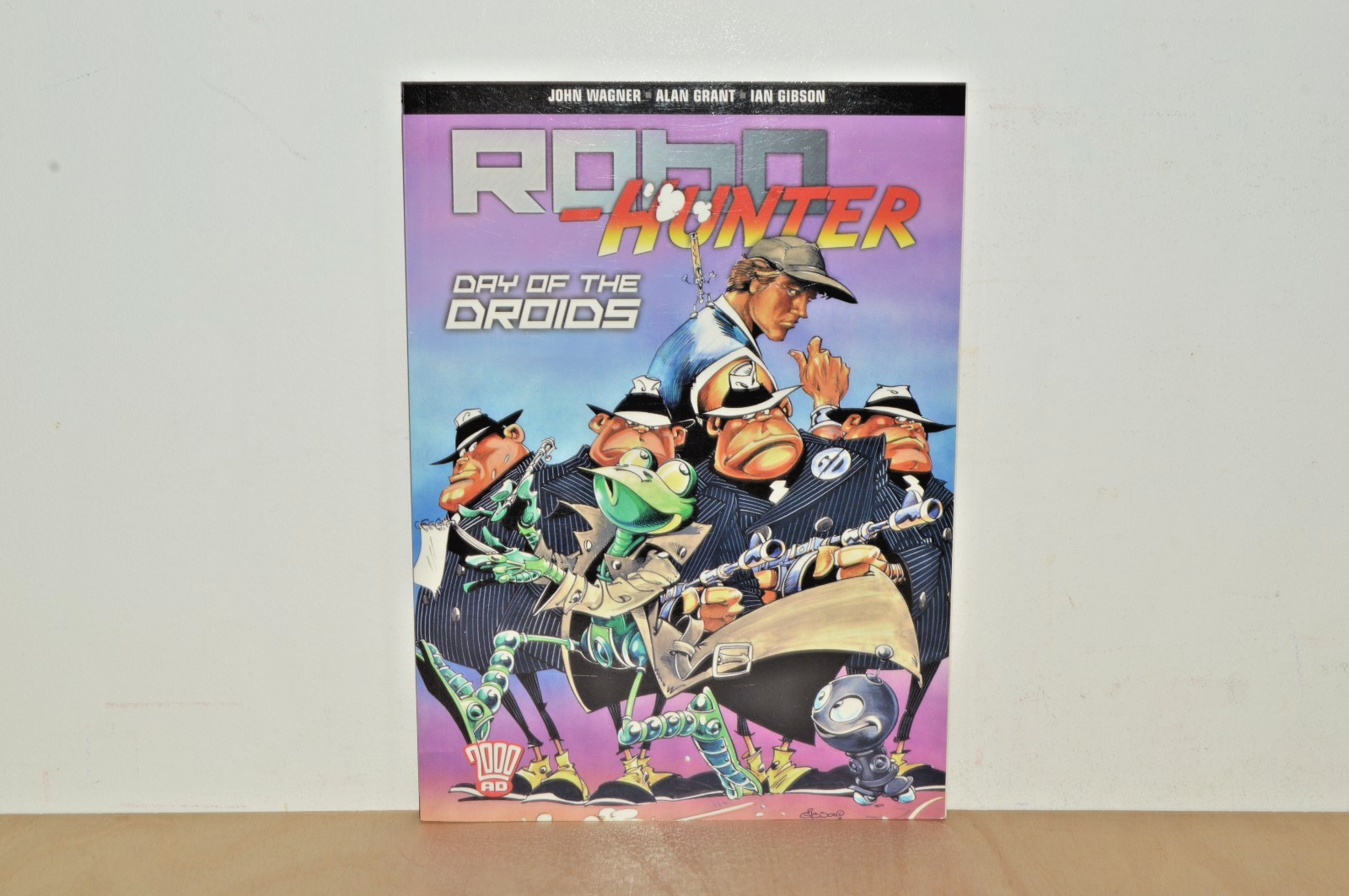 Robo Hunter Day of the Droids - John Wagner - 2000AD TPB 2005 (#V3) 1st Ptg