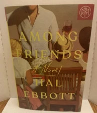Among Friends : A Novel by Hal Ebbott (2025, Hardcover) BOTM Club
