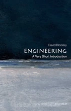 Engineering: A Very Short Introduction by David Blockley: New