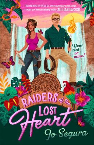 Jo Segura Raiders of the Lost Heart (Tascabile)