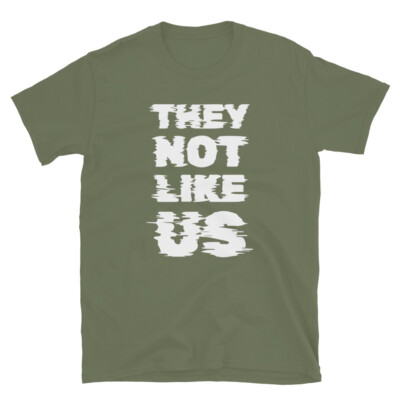 THEY NOT LIKE US SONG SHORT-SLEEVE UNISEX T-SHIRT KENDRICK LAMAR RAP SUPER BOWL 