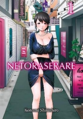 Konomi Shikishiro Netoraserare, Volume 1 (Taschenbuch) Netoraserare (US IMPORT)