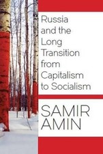 Samir Amin Rusia y la Larga Transición del Capitalismo (Hardback) (IMPORTACIÓN DE EE. UU.)