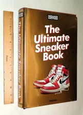 Sneaker Freaker. The Ultimate Sneaker Book