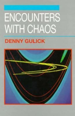 Encounters with Chaos Hardcover Denny L. Gulick
