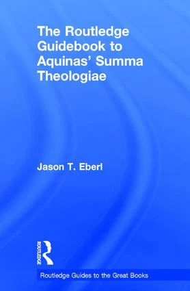 Routledge Guidebook to Aquinas' Summa Theologiae