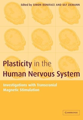 Plasticity in the Human Nervous System: Investigations with Tran