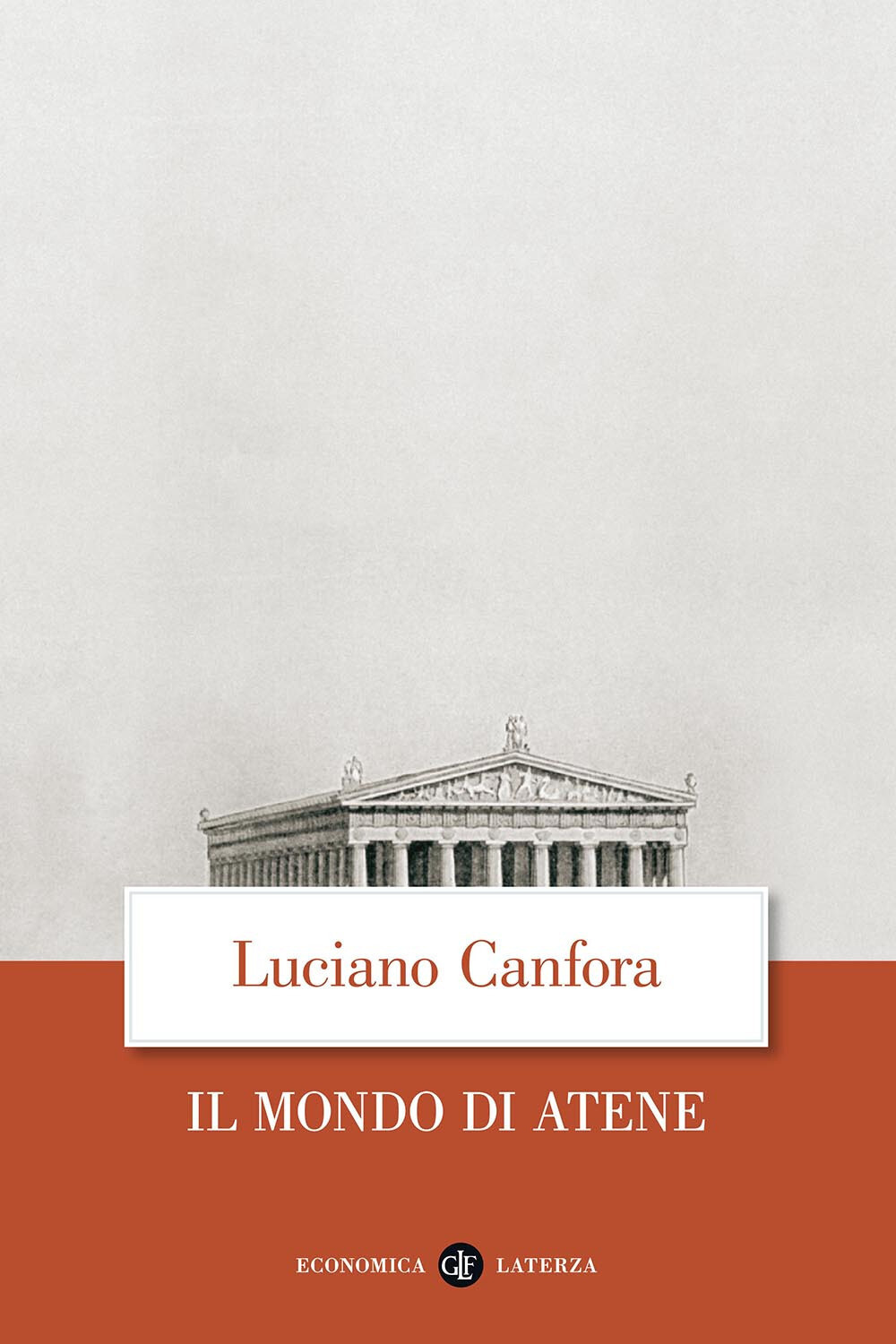 Il mondo di Atene - Canfora Luciano