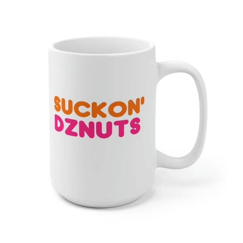SUCKON' DZNUTS Donuts Dunkin' Dogg Snoop Pimp Parody Humor Ceramic Mug 15 oz