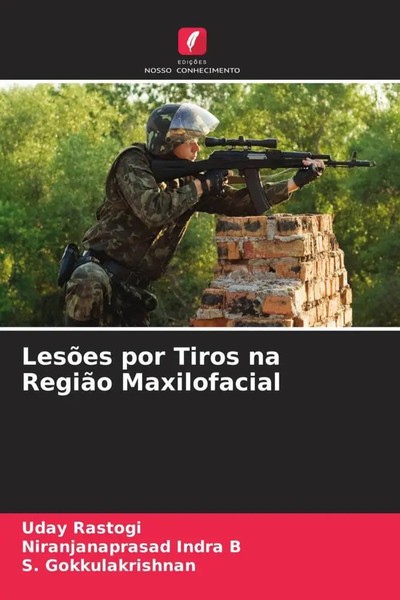 Uday Rastogi (U. A.) | LesõEs Por Tiros Na RegiãO Maxilofacial | Taschenbuch-image