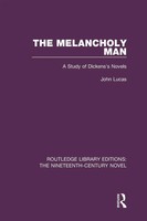 The Melancholy Man | A Study Of Dickens's Novels | John Lucas | Taschenbuch