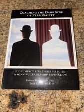 Coaching the Dark Side of Personality  Rodney...