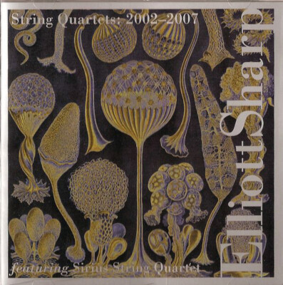 CD Elliott Sharp - String Quartets: 2002-2007