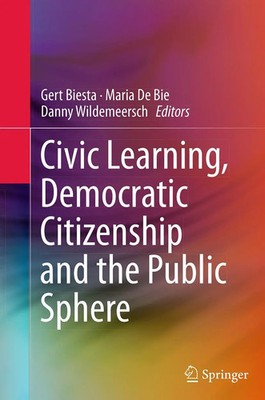 Gert Biesta (u. a.) | Civic Learning, Democratic Citizenship and the Public...