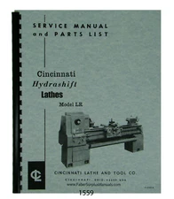 Cincinnati LR Hydrashift Lathe 10" to 26" Op, Service & Parts List Manual #1559