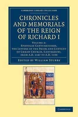 Chronicles and Memorials of the Reign of Richard I Stubbs Paperback Volume 2