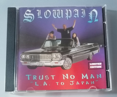 SLOW PAIN - TRUST NO MAN ''LA TO JAPAN'' CD CALI GANGSTA RAP G-FUNK CHICANO