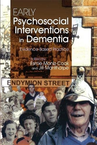 Early Pyschosocial Interventions in Dementia: Evidence-Based Pra