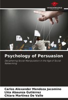 Carlos Alexander Mendoza Jacomino (U. A.) | Psychology Of Persuasion | Buch
