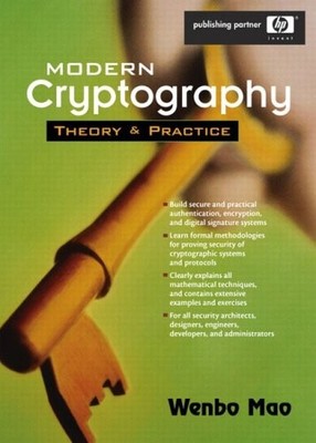 MODERN CRYPTOGRAPHY: THEORY AND PRACTICE By Wenbo Mao - Hardcover Mint Condition