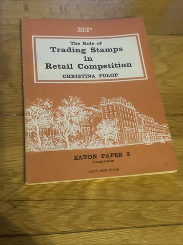 The Role Of Trading Stamps In Retail Competition Eaton Paper 3 Christina Fulop