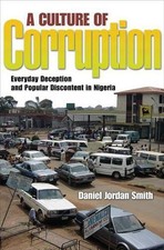 Daniel Jordan Smith A Culture of Corruption (Paperback)