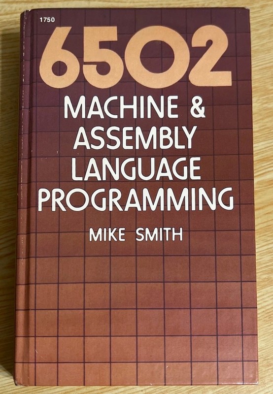 6502 Machine & Assembly Language Programming SAMS Apple II Commodore 64 PET KIM