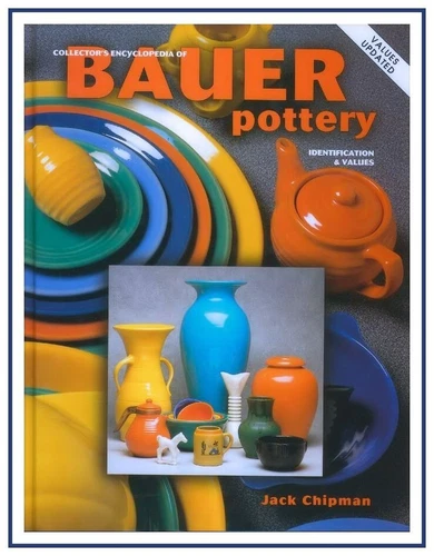 COLLECTOR'S ENCYCLOPEDIA OF BAUER POTTERY  by Jack Chipman, 1998, Autographed