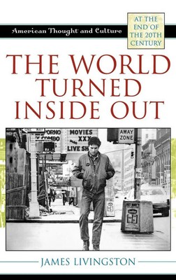 James Livingston | World Turned Inside Out | Buch | Englisch (2009) | Gebunden