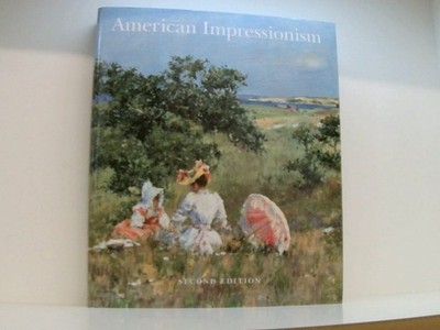 American Impressionism Gerdts, William H.: