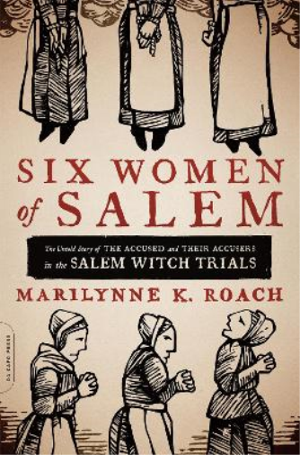Marilynne K. Roach Six Women of Salem (Tascabile)