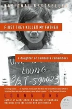 First They Killed My Father: A Daughter of Cambodia Remembers - Paperback - GOOD