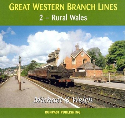 Rural Wales (v.2) (Great Western Branch Lines) - Welch, Michael