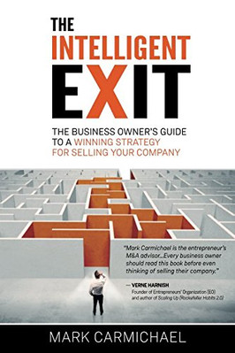 The Intelligent Exit The Busin - VERY GOOD