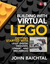 Building with Virtual LEGO: Getting Started with LEGO Digital Des