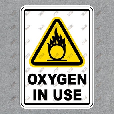 Oxygen in Use Safety Sign Sticker OSHA Compliant Hazard Warning for #644659
