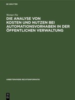 Die Analyse Von Kosten Und Nutzen Bei Automationsvorhaben In Der öFfentlichen Ve