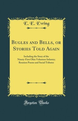 Bugles and Bells, or Stories Told Again (Classic Reprint)