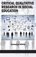 Cameron White | Critical Qualitative Research In Social Education (Hc) | Buch