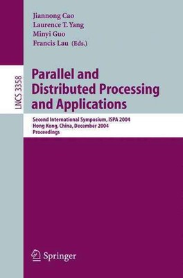 Parallel and Distributed Processing and Applications: Second International Sympo