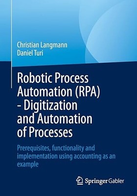 Robotic Process Automation (RPA) - Digitization and Automation...