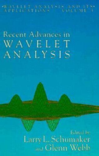 Wavelet Analysis and Its Applications Ser.: Recent Advances in Wavelet ...