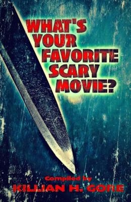 What's Your Favorite Scary Movie?, Paperback by Gore, Killian H., Brand New, ...