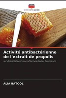 Alia Batool | Activité AntibactéRienne De L'extrait De Propolis | Taschenbuch
